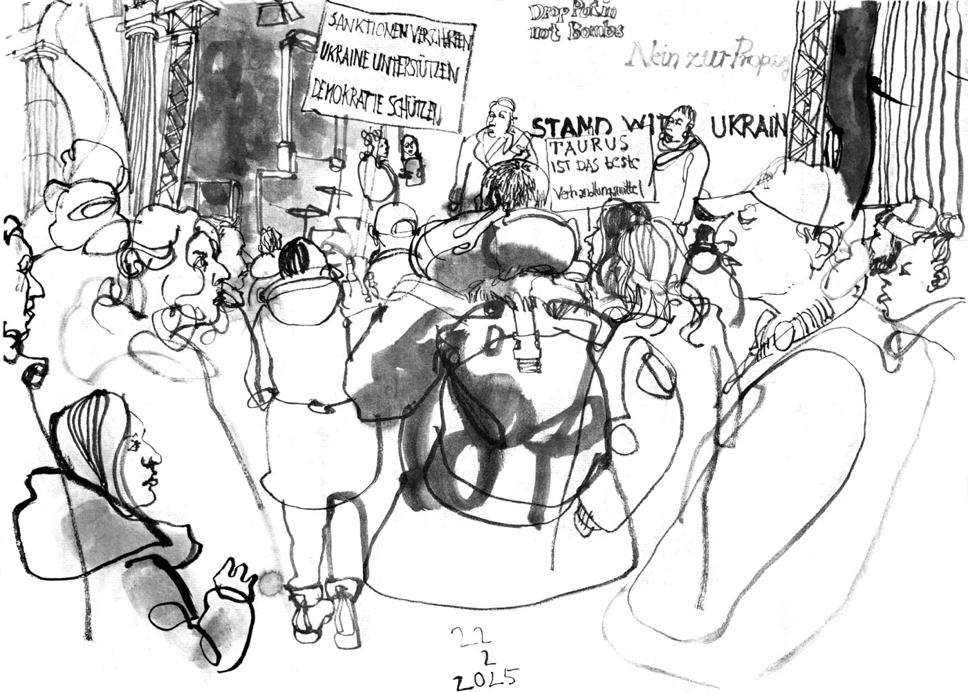 Ink drawing of a rally in front of brandenburg gate, posters: “SANKTIONEN VERSCHÄRFEN | UKRAINE UNTERSTÜTZEN | DEMOKRATIE SCHÜTZEN”, “TAURIS IST DAS BESTE VERHANDLUNGSMITTEL”, “Drop Putin, not bombs”